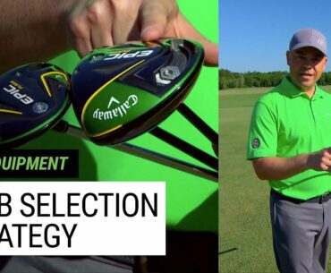 Are you choosing the right clubs on the course?