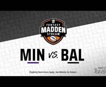 Fantasy Madden Stream: Minnesota at Baltimore | May 3, 2020