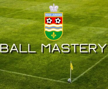 Ball Mastery - Session 1
