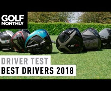 Best Drivers 2018 I Driver Test I Golf Monthly