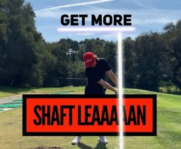 Shaft Lean