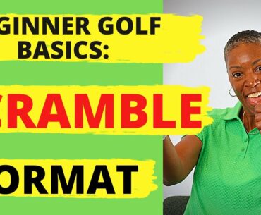 Golf Scramble Format | Best Format For Golf Beginners | Top 3 Reasons