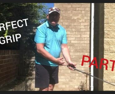 How to ACHIEVE and FEEL the PERFECT GOLF GRIP - PART 1 - LEFT HAND