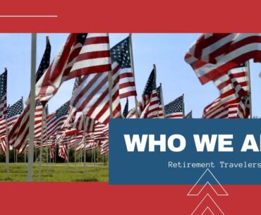 Who We Are: Retirement Travelers