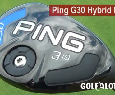 Ping G30 Hybrid Review by Golfalot