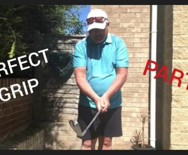How to LEARN and FEEL the PERFECT GOLF GRIP - PART 2 - RIGHT HAND
