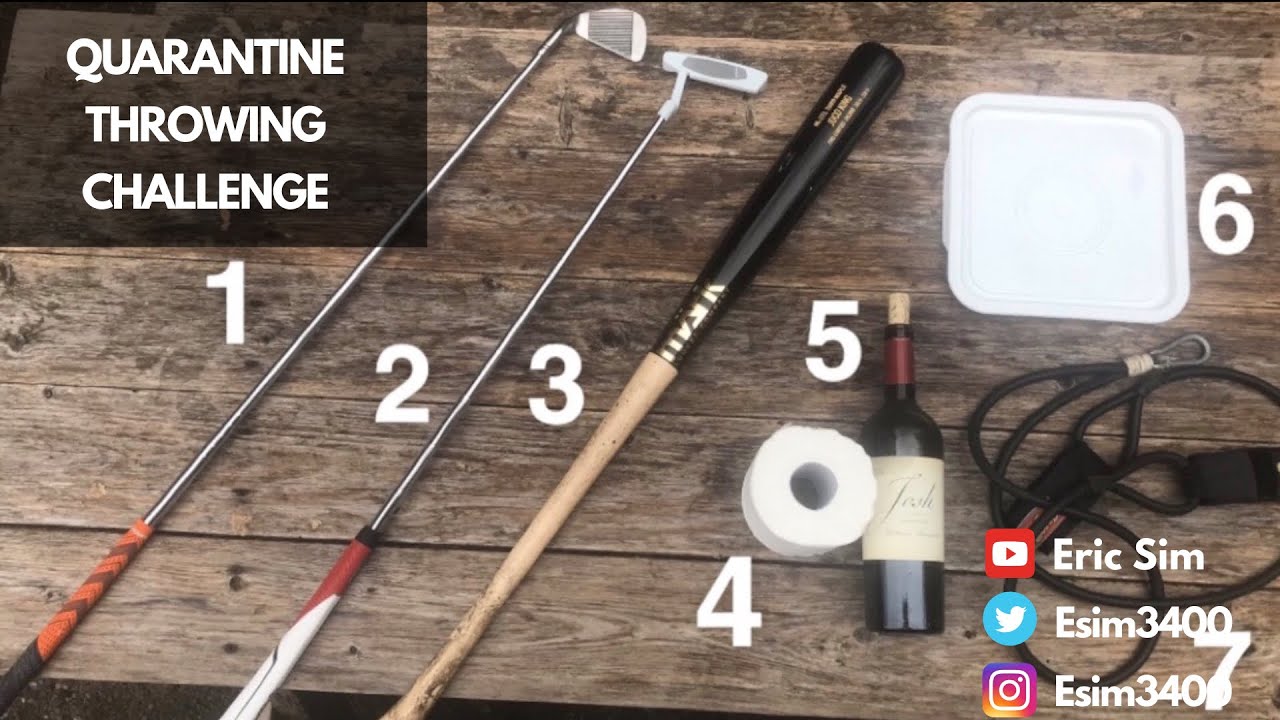 Quarantine Throwing Challenge: Golf Clubs / Baseball Bat / Toilet Paper / Wine Bottle / Lid / Bands Quarantine Throwing Challenge: Golf Clubs / Baseball Bat / Toilet Paper / Wine Bottle / Lid / Bands