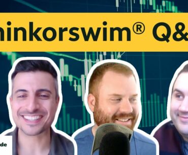 thinkorswim® Q&A| Twitch #35