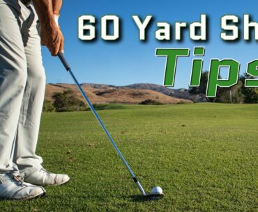 Top Golf Tips for the 60 Yard Shot! | Mr. Short Game