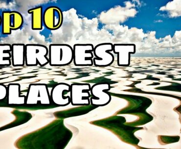 TOP 10 Weirdest Places Across the World You Should know it😱😱