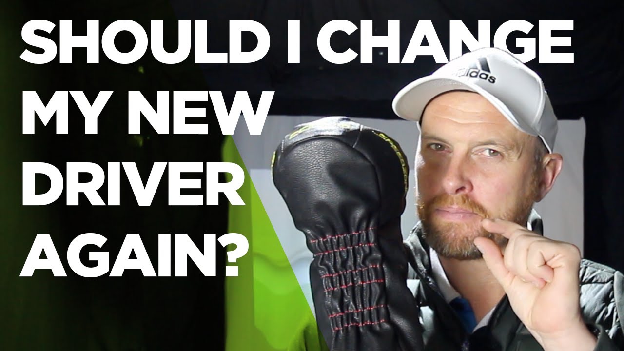 MY NEW DRIVER AND WHY I MIGHT NEED TO CHANGE IT ALREADY! MY NEW DRIVER AND WHY I MIGHT NEED TO CHANGE IT ALREADY!