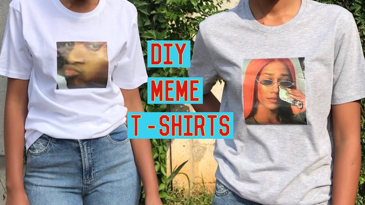 DIY Meme T-Shirts (No transfer paper) DIY Meme T-Shirts (No transfer paper)