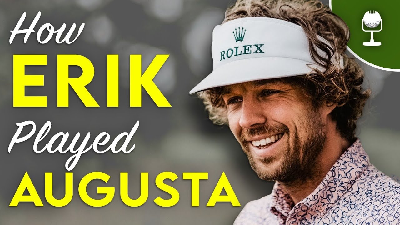 How Erik Anders Lang got to play AUGUSTA NATIONAL How Erik Anders Lang got to play AUGUSTA NATIONAL