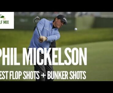 8 Minutes of Amazing Phil Mickelson Short Game Shots