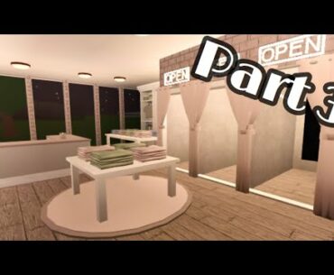 Adding a Clothing Store! Pt.3 of Bloxburg town series