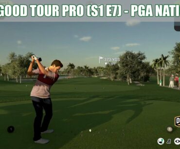 PGA National (S1 E7) | Run Good Tour Pro - The Golf Club 2019