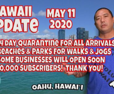 Hawaii Update May 11, 2020 Oahu Hawaii What is Going on in Hawaii