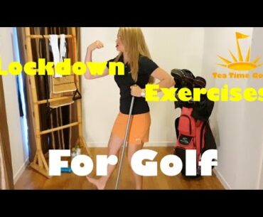Lockdown Exercises for Golf