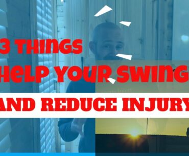 3 things to improve your golf swing and reduce injury