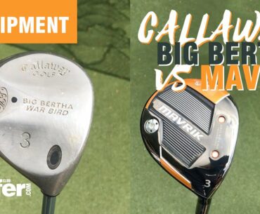 Old vs new! Callaway Big Bertha Warbird vs Mavrik fairway wood