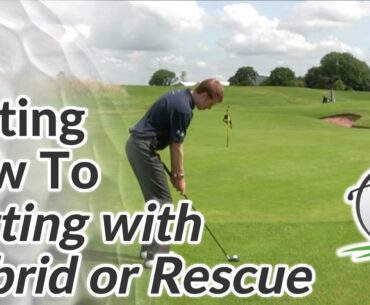 Golf Putting - How to Putt with a Hybrid or Rescue Club