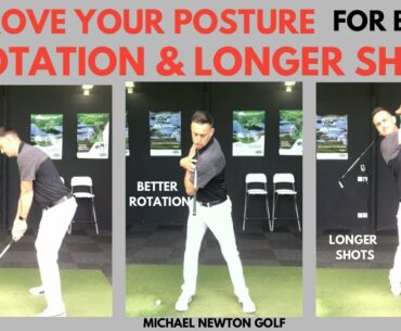 Improve Posture To Increase Shoulder Turn To Hit Longer Golf Shots