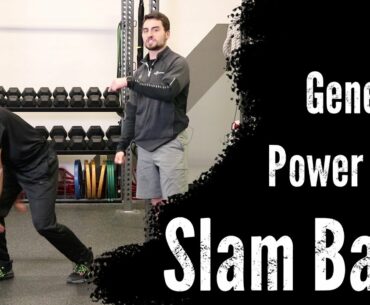 Generate Power with Slam Balls