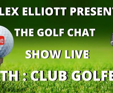 THE GOLF CHAT SHOW LIVE - what are golf courses like after lockdown?
