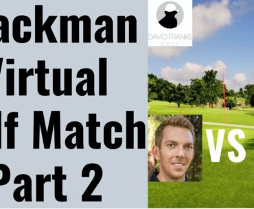 Trackman 4 Simulator- Montecito Club 18 Hole Virtual Golf Match (Part 2-Back 9) 34 (-2)