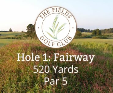 The Fields Golf Club - Hole 1 Fairway