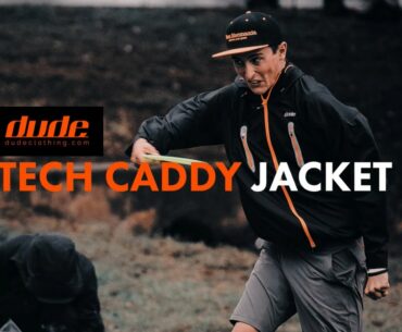 DUDE Clothing: Tech Caddy Jacket (2019)