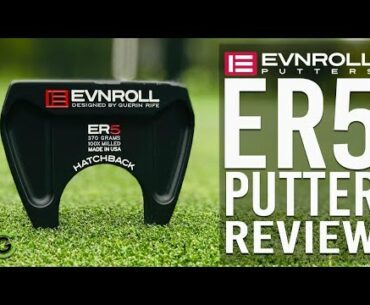 EVNROLL ER5 PUTTER REVIEW