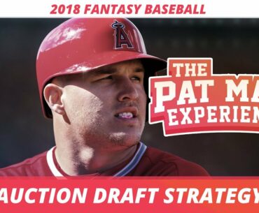 2018 Fantasy Baseball: Auction Draft Strategy, Tips and Tricks