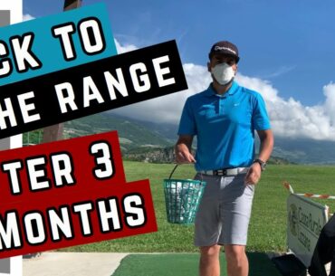 Back to the Range After 3 Months | Golf After Lockdown