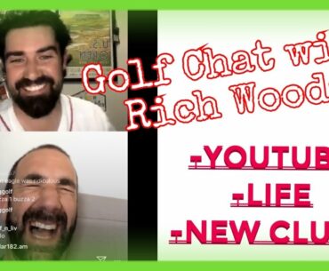 Golf Chat with Rich Woods (Insta Live)