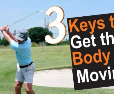 3 Keys To Get The Body Moving