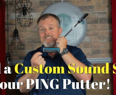 Add a Custom Sound Slot to Your PING Putter With PING WRX!