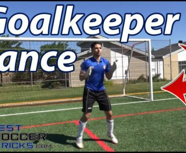 Proper Goalkeeper Stance - Soccer Tips