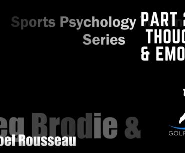 Golf Psychology Series: Destructive Thoughts & Emotions