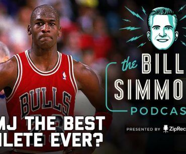 Is Michael Jordan the Greatest Athlete Ever? With Tony Kornheiser | The Bill Simmons Podcast