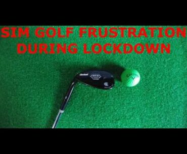 GOLF LOCKDOWN LIFE IS ENDING !!! LAST SIM GOLF ROUND