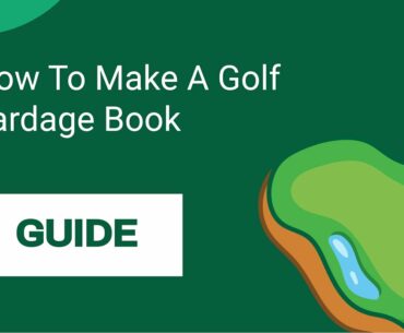 [Guide] How To Make A Free Golf Yardage Book