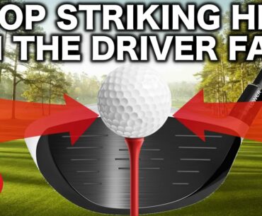 STOP STRIKING TOO HIGH ON THE DRIVER FACE