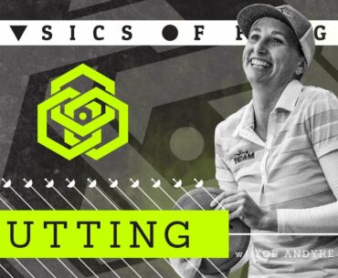 Physics of Flight 4.03 Putting | Disc Golf Instructional Series