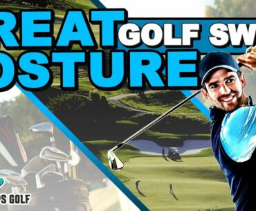 Crucial Indicators of Great Golf Swing Posture