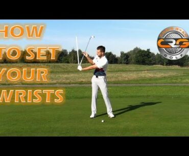 GOLF | HOW TO SET YOUR WRISTS