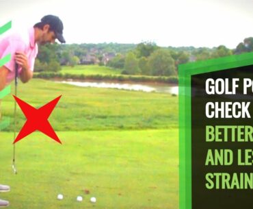 GOLF POSTURE CHECK POINT FOR A BETTER SWING AND LESS STRAIN