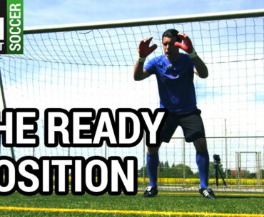 Soccer Goalkeeping Fundamentals: The Ready Position