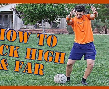 How to Kick a Soccer Ball High and Far *8 Key Points* - Online Soccer Academy