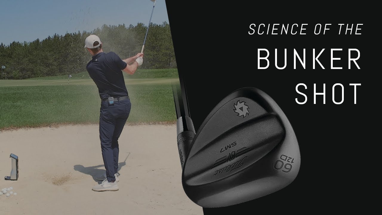 Science of the Bunker Shot | Choosing the Right Wedge Science of the Bunker Shot | Choosing the Right Wedge